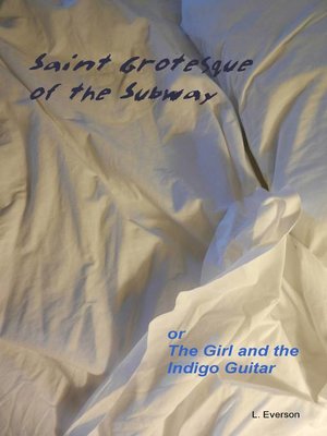 cover image of Saint Grotesque of the Subway